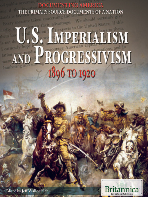 Title details for U. S. Imperialism and Progressivism by Jeff Wallenfeldt - Available